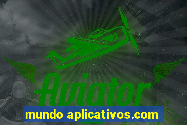 mundo aplicativos.com